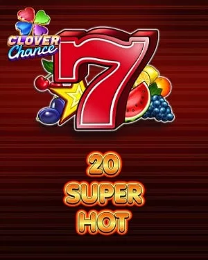 20 Super Hot Clover Chance la Player 777